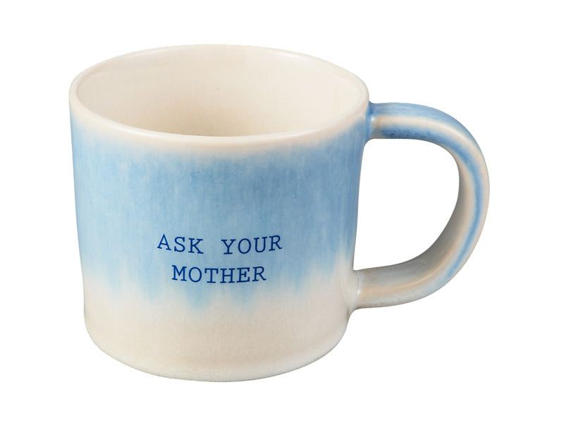 The Mug Club Quotes Mug Ask Your Mother